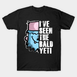 I’ve Seen the Bald Yeti T-Shirt